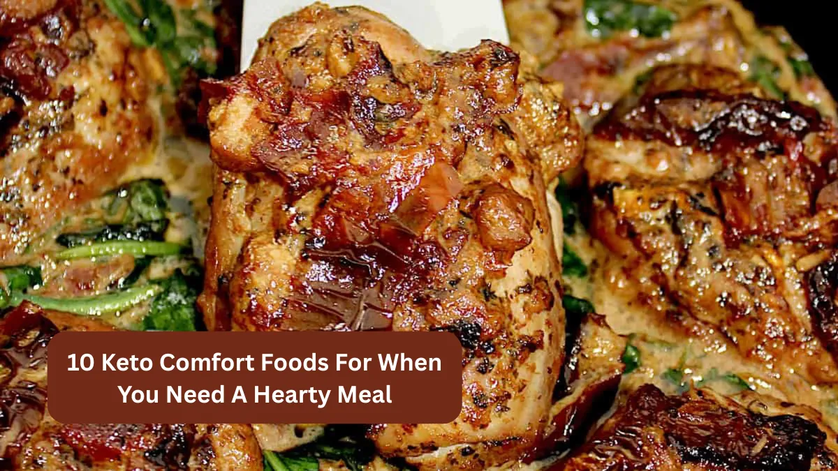 10 Keto Comfort Foods For When You Need A Hearty Meal