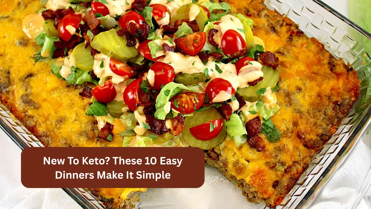 New To Keto? These 10 Easy Dinners Make It Simple