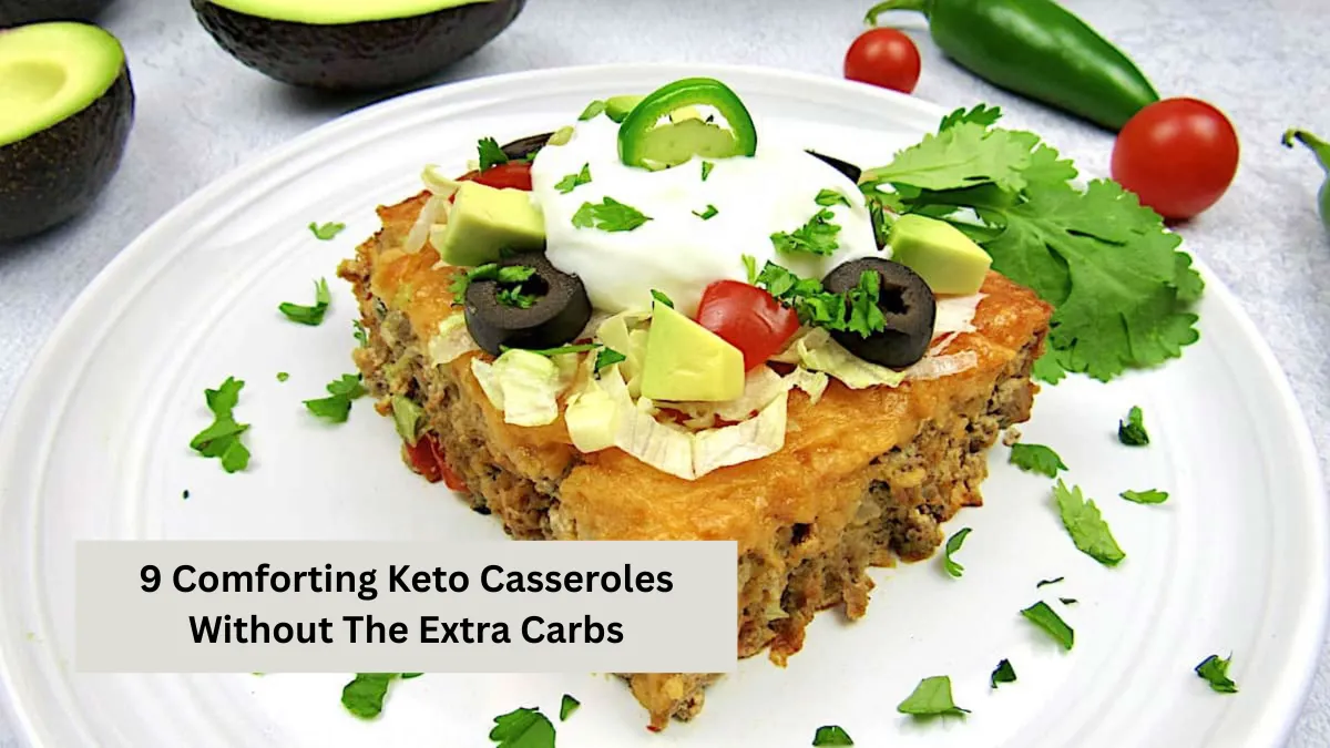9 Comforting Keto Casseroles Without The Extra Carbs