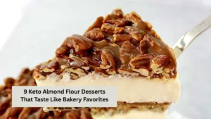 9 Keto Almond Flour Desserts That Taste Like Bakery Favorites