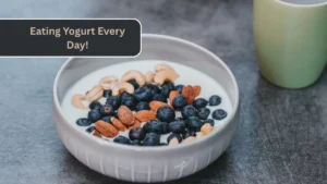 10 Health Benefits Of Eating Yogurt Every Day!