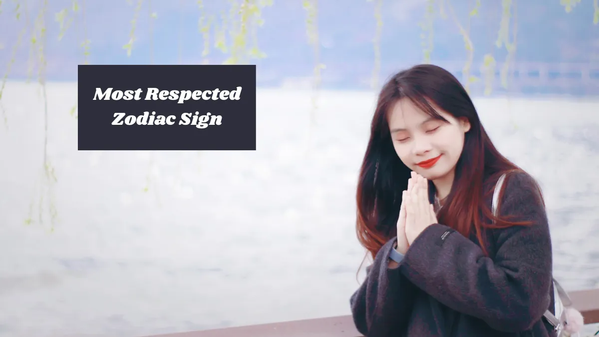 5 Most Respected Zodiac Sign