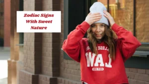 Zodiac Signs With Sweet Nature